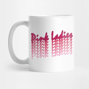 Pink Ladies // Retro Text Design Mug